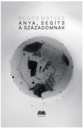 Anya, segíts a századomnak (ISBN: 9789632788340)