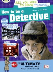 Bug Club NF Red (KS2) A/5C How to be a Detective (ISBN: 9781408274163)