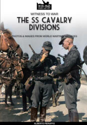 The SS Cavalry Divisions - Alberto Peruffo (ISBN: 9788893279666)