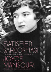 Satisfied Sarcophagi - MANSOUR JOYCE (ISBN: 9780872869202)
