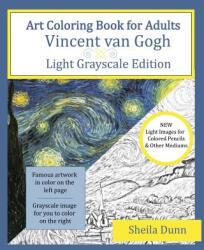 Art Coloring Book for Adults: Vincent van Gogh: Light Grayscale Edition - Sheila Dunn (ISBN: 9781530871407)