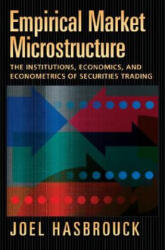 Empirical Market Microstructure - Hasbrouck, Joel (ISBN: 9780195301649)