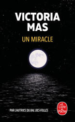Un miracle - Victoria Mas (ISBN: 9782253248873)