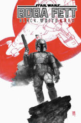 Star Wars: Boba Fett - Black, White & Red Treasury Edition - Saladin Ahmed, Chris Allen, Ramon Rosanas (ISBN: 9781302963750)