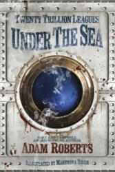 Twenty Trillion Leagues Under the Sea - Adam Roberts (ISBN: 9781473215313)