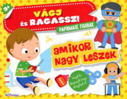 Vágj és Ragassz - Amikor nagy leszek (ISBN: 9788081805875)
