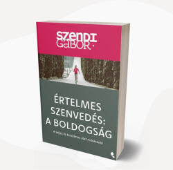 Értelmes szenvedés: A Boldogság (ISBN: 9789636872953)