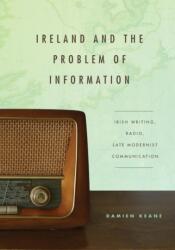 Ireland and the Problem of Information (ISBN: 9780271064130)