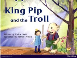 Bug Club Red C (KS1) King Pip and the Troll (ISBN: 9780435168056)