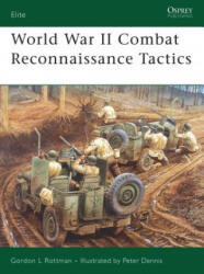 World War II Combat Reconnaissance Tactics - Gordon Rottman (ISBN: 9781846031373)