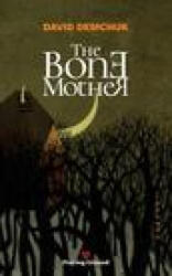 The Bone Mother - David Demchuk (ISBN: 9780994097002)