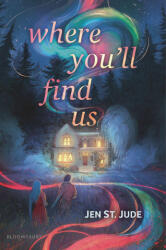 Where You'll Find Us - JUDE JEN ST. (ISBN: 9781547611409)