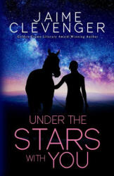 Under the Stars with You - Jaime Clevenger (ISBN: 9781642474398)