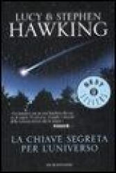 La chiave segreta per l'universo - Lucy Hawking, Stephen Hawking, A. Ragusa (ISBN: 9788804591894)