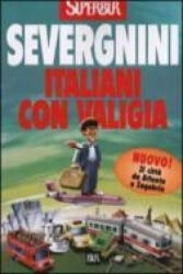 Italiani con valigia - Beppe Severgnini (ISBN: 9788817126083)