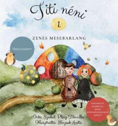 Titi néni zenés mesebarlang 1 (ISBN: 9786158300209)