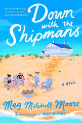 DOWN WITH THE SHIPMANS | MOORE MEG MITCHELL (2026)