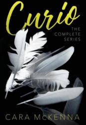 Curio the complete series - Cara McKenna (2016)