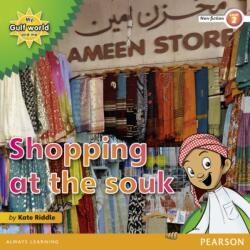 My Gulf World and Me Level 2 non-fiction reader: Shopping at the souk (ISBN: 9780435135171)