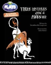 Bug Club Julia Donaldson Plays Red (KS2)/5C-5B Three Mistakes and a Monster (ISBN: 9780435144227)