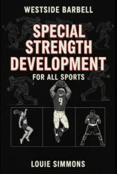 Special Strength Development for All Sports - Tom Barry, Louie Simmons (ISBN: 9780982150481)