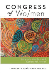 Congress of Wo/Men - Elisabeth Schüssler Fiorenza (ISBN: 9781666704181)