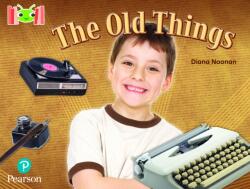 Bug Club Reading Corner: Age 5-7: The Old Things (ISBN: 9781292447483)