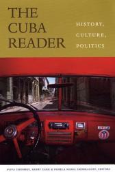 The Cuba Reader: History Culture Politics (ISBN: 9780822331971)