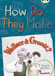 BC NF Red (KS2) A/5C How Do They Make … Wallace & Gromit (ISBN: 9780435144074)