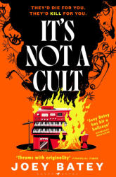 It's Not a Cult - Joey Batey (ISBN: 9781526676863)