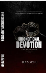 Unconditional Devotion - Ira Madhu (ISBN: 9798902968733)