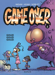 Game over - Tome 3 - Gouzi gouzi gouzi - Midam, Noblet (ISBN: 9782800140230)