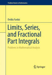 Limits, Series, and Fractional Part Integrals - Ovidiu Furdui (ISBN: 9781489992437)
