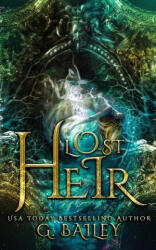 LOST HEIR: SAVED BY PIRATES STANDALONE - G. Bailey (ISBN: 9781916351097)