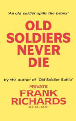 Old Soldiers Never Die - Frank Richards (ISBN: 9781843420262)