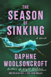 The Season of Sinking - WOOLSONCROFT DAPHNE (ISBN: 9781538770931)