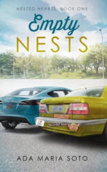 Empty Nests: Nested Hearts: Book One - Ada Maria Soto (ISBN: 9780473518462)
