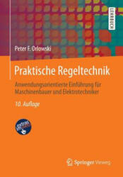 Praktische Regeltechnik - Peter F. Orlowski (ISBN: 9783642412325)