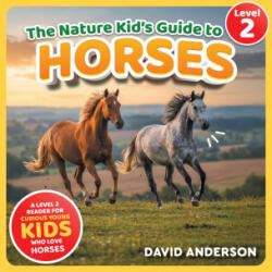 The Nature Kid's Guide to Horses - David Anderson (2026)