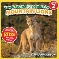 The Nature Kid's Guide to Mountain Lions - David Anderson (2026)