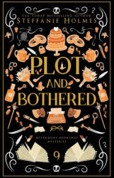 Plot and Bothered - Steffanie Holmes (ISBN: 9781991099525)