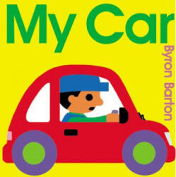 Byron Barton - My Car - Byron Barton (ISBN: 9780062399601)