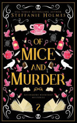 Of Mice and Murder - Steffanie Holmes (ISBN: 9781991099969)