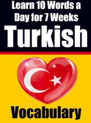 Turkish Vocabulary Builder: Learn 10 Turkish Words a Day for 7 Weeks | The Daily Turkish Challenge - Auke de Haan, Skriuwer . com (ISBN: 9789403705668)