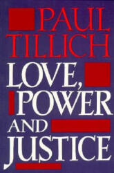 Love, Power and Justice - Paul Tillich (ISBN: 9780195002225)