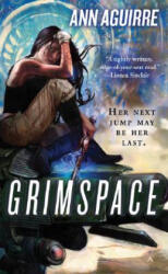Grimspace - Ann Aguirre (ISBN: 9780441015993)