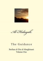 Al-Hidayah: The Guidance - Imran Ahsan Khan Nyazee, Burhan Al Al-Marghinani (ISBN: 9781541180734)