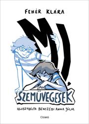 Mi, szemüvegesek (ISBN: 9789634322856)