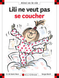 Lili ne veut pas se coucher - tome 1 - SAINT MARS (ISBN: 9782884450362)