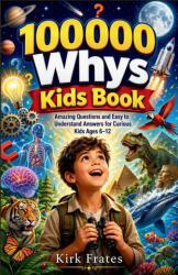 100000 whys kids book - Kirk Frates (2026)